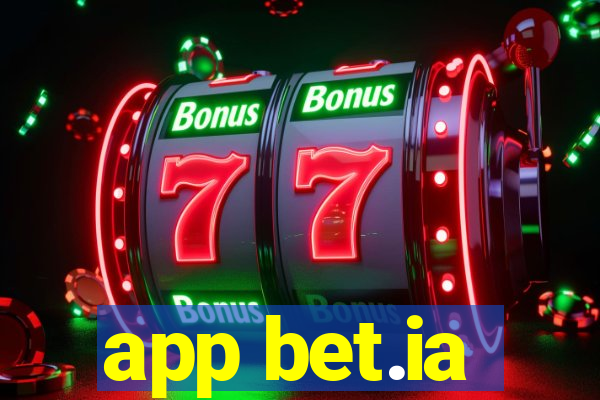 app bet.ia